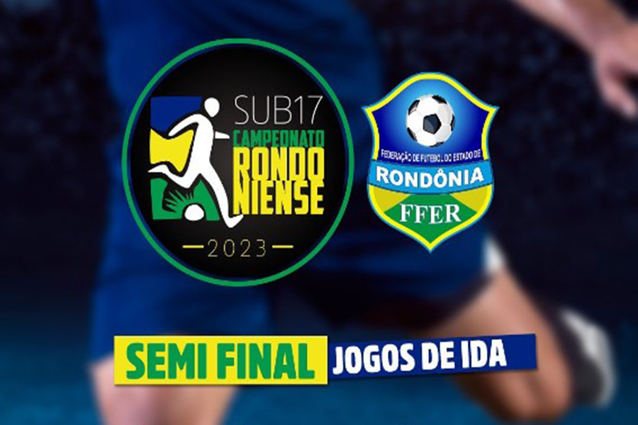 RONDONIENSE: Confira confrontos de ida das semifinais do Campeonato Sub-17