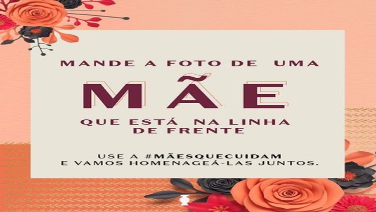 NAS REDES SOCIAIS: O Boticário convida público a homenagear mães da linha de frente da Covid-19