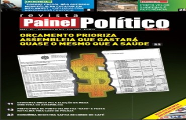 Chega a Porto Velho a revista quinzenal Painel Político 