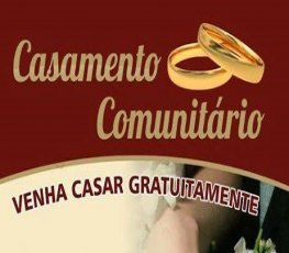 INSCRIÇÕES ABERTAS - Prefeitura realiza Casamento Comunitário