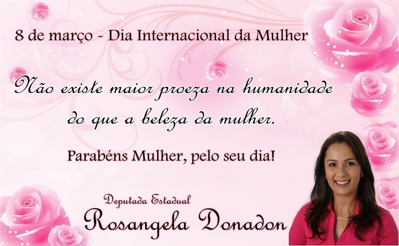 Rosangela Donadon envia mensagem pelo Dia Internacional da Mulher