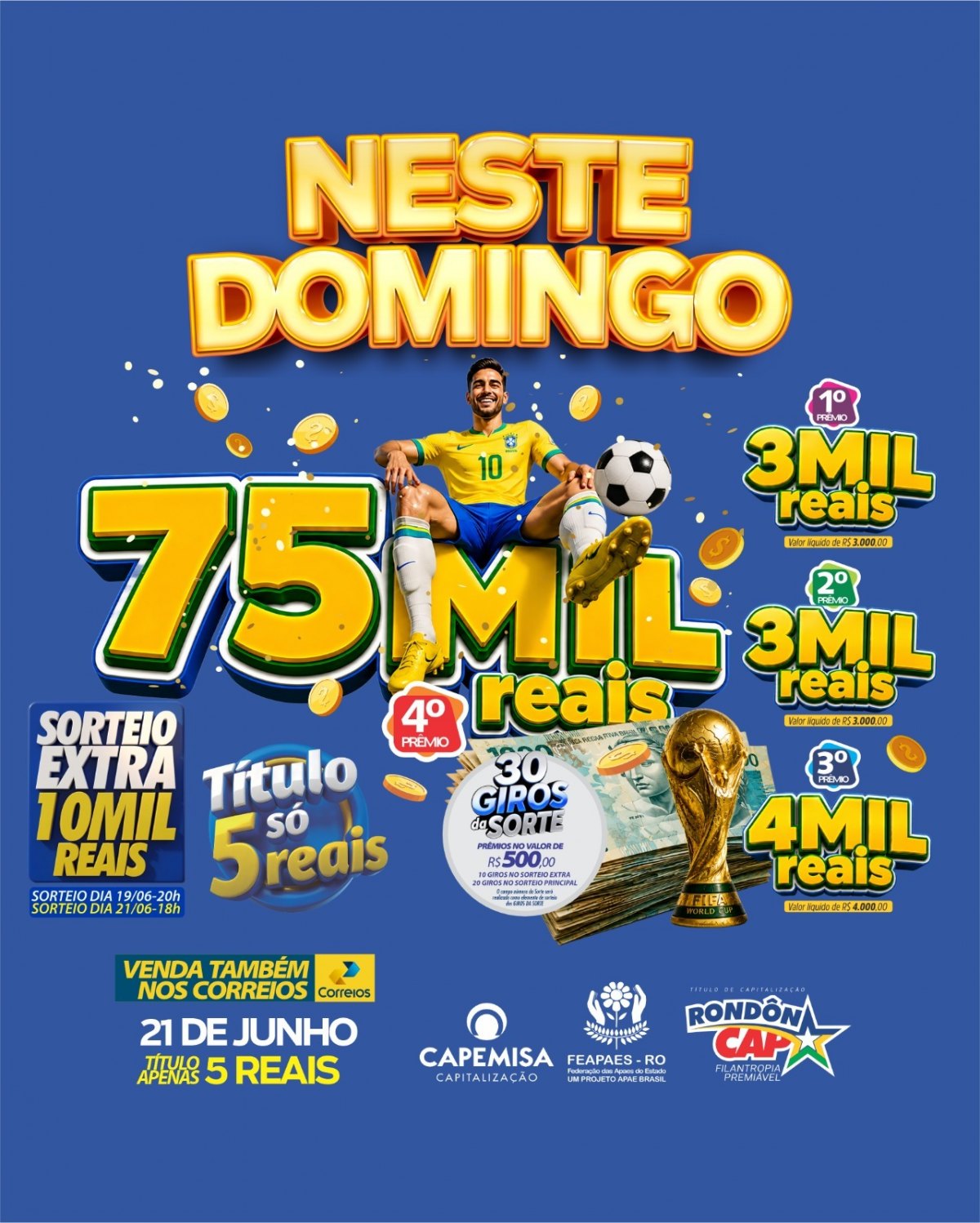 RONDONCAP DA COPA: Domingo tem 75 mil no 4º prêmio, 10 mil no sorteio extra de sexta feira