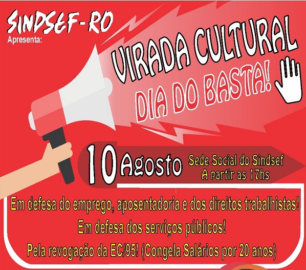 EVENTO SINDSEF: Nesta sexta-feira acontece a Virada Cultural do ‘Dia do Basta!’