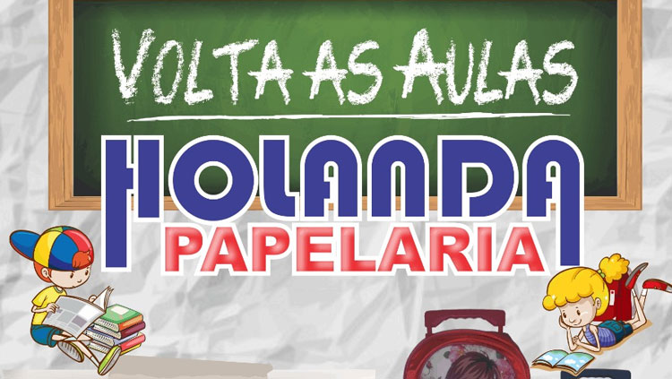 Volta as aulas com a Holanda Papelaria