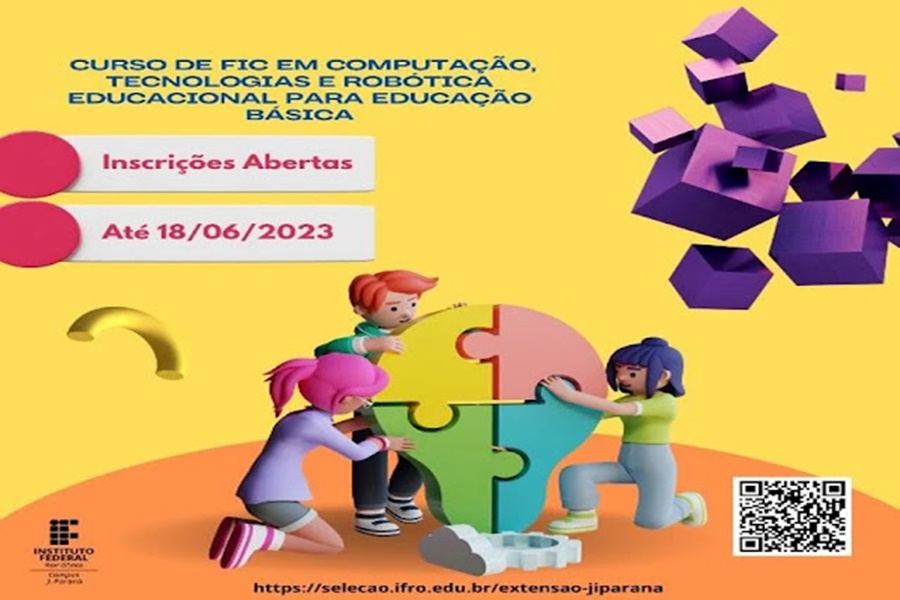 EDUCAÇÃO: IFRO oferta vagas em Curso de Computação, Tecnologias e Robótica Educacional