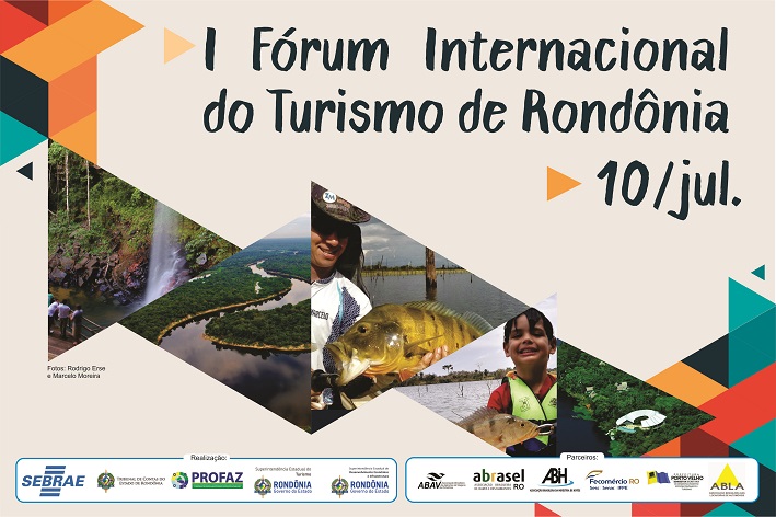 OPORTUNIDADE: Primeiro Fórum Internacional do Turismo em Rondônia