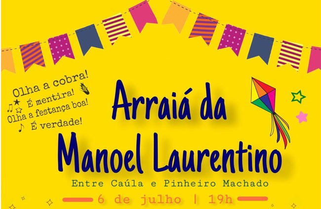 Venha curtir o Arraiá da Manoel Laurentino