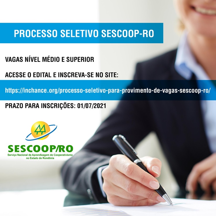 OPORTUNIDADE: Sescoop-RO abre processo seletivo com vagas para nível médio e superior