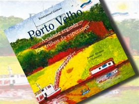 Historiador lança livro paradidático sobre Porto Velho nessa sexta na Casa de Cultura