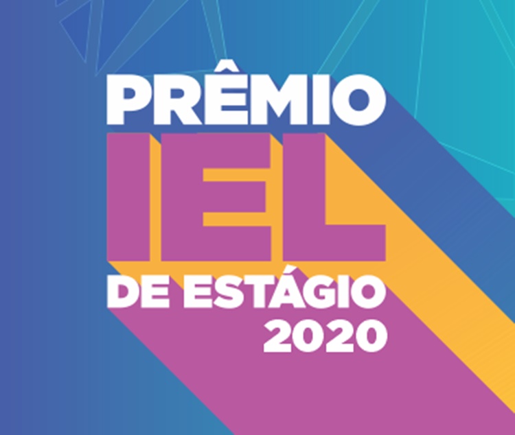 OPORTUNIDADE: Prêmio IEL de Estágio 2020 está com inscrições abertas 