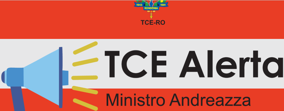 LIMITES: TCE-RO expede termo de alerta ao município de Ministro Andreazza