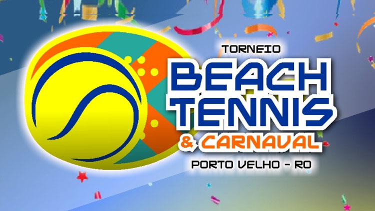 TEMPORADA 2020: Vem aí o 1º torneio do ano, o 'Beach Tennis & Carnaval' em Porto Velho