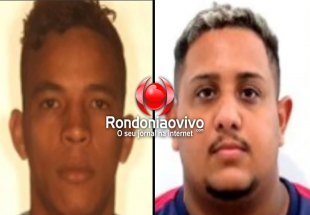 PROCURADOS: Denarc divulga imagens de foragidos em Rondônia