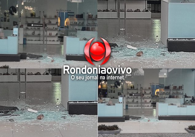ARRASTÃO: Criminosos quebram vidraça com pedra e furtam loja Sapatinho de Luxo