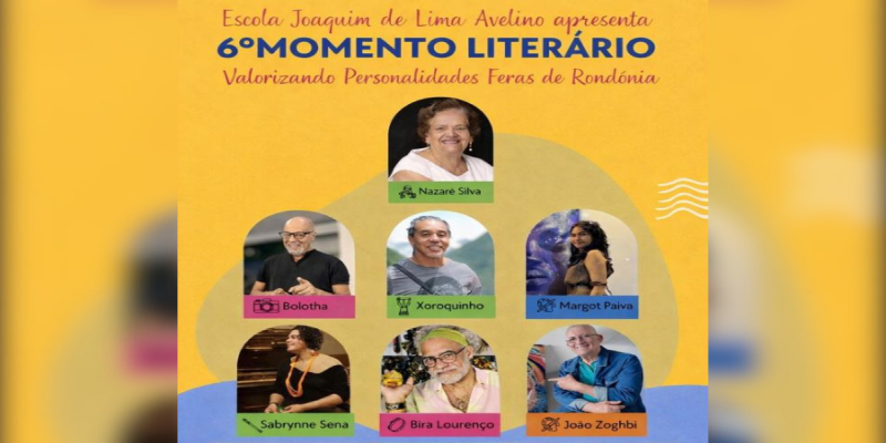 CULTURA E EDUCAÇÃO: Escola Joaquim de Lima Avelino realiza 6º Momento Literário