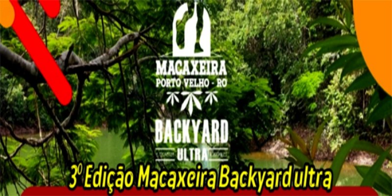 ULTRAMARATONA: ‘3ª Macaxeira Backyard Ultra Porto Velho’ começa neste sábado (21) 